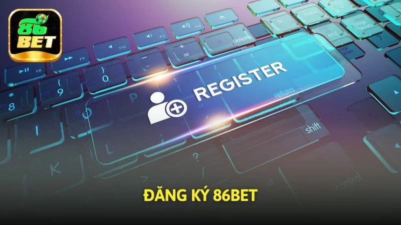 Đăng ký 86bet