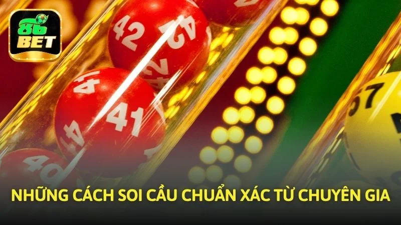 Những cách soi cầu chuẩn xác từ chuyên gia