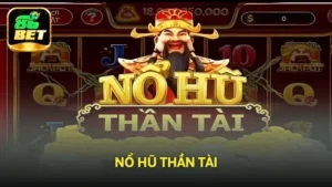 Nổ hũ thần tài